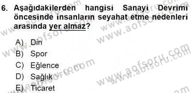 Turizm Ekonomisi Dersi Ara Sınavı Deneme Sınav Soruları 6. Soru