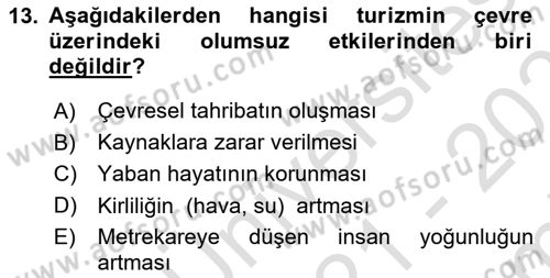 Turizm Ekonomisi Dersi 2021 - 2022 Yılı (Final) Dönem Sonu Sınav Soruları 13. Soru