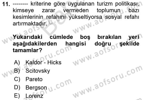 Turizm Ekonomisi Dersi 2023 - 2024 Yılı (Final) Dönem Sonu Sınav Soruları 11. Soru