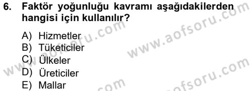 Uluslararası İktisat Dersi 2012 - 2013 Yılı (Vize) Ara Sınav Soruları 6. Soru