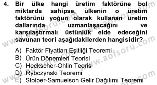 Uluslararası İktisat Dersi 2012 - 2013 Yılı (Final) Dönem Sonu Sınav Soruları 4. Soru