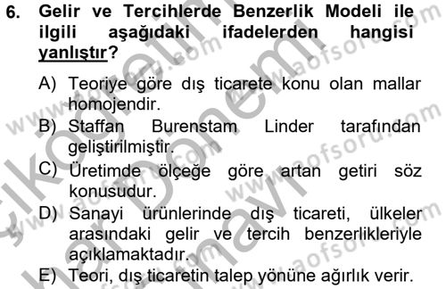 Uluslararası İktisat Dersi 2012 - 2013 Yılı (Final) Dönem Sonu Sınav Soruları 6. Soru