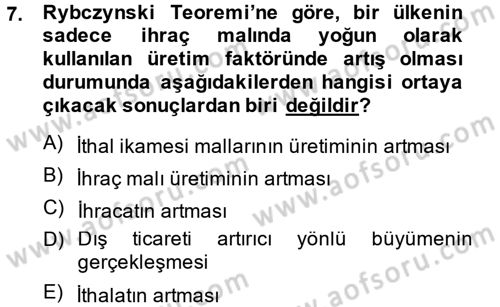 Uluslararası İktisat Dersi 2013 - 2014 Yılı (Vize) Ara Sınav Soruları 7. Soru