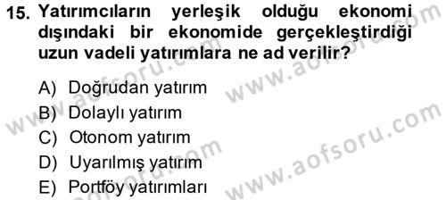 Uluslararası İktisat Dersi 2013 - 2014 Yılı (Final) Dönem Sonu Sınav Soruları 15. Soru