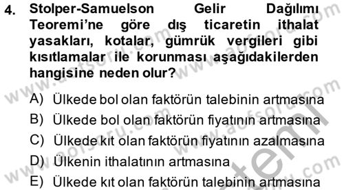 Uluslararası İktisat Dersi 2013 - 2014 Yılı (Final) Dönem Sonu Sınav Soruları 4. Soru