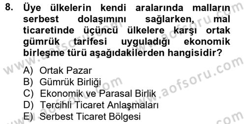 Uluslararası İktisat Dersi 2013 - 2014 Yılı Tek Ders Sınav Soruları 8. Soru