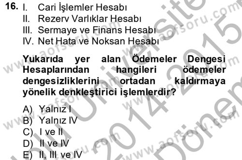 Uluslararası İktisat Dersi 2014 - 2015 Yılı (Final) Dönem Sonu Sınav Soruları 16. Soru