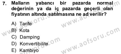 Uluslararası İktisat Dersi 2014 - 2015 Yılı (Final) Dönem Sonu Sınav Soruları 7. Soru