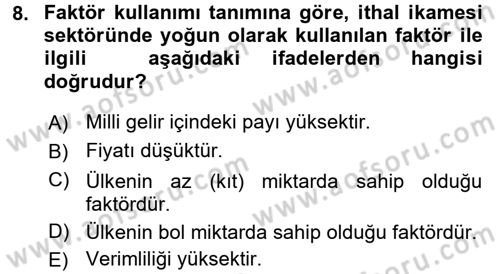 Uluslararası İktisat Dersi 2015 - 2016 Yılı (Vize) Ara Sınav Soruları 8. Soru