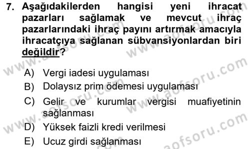 Uluslararası İktisat Dersi 2015 - 2016 Yılı (Final) Dönem Sonu Sınav Soruları 7. Soru