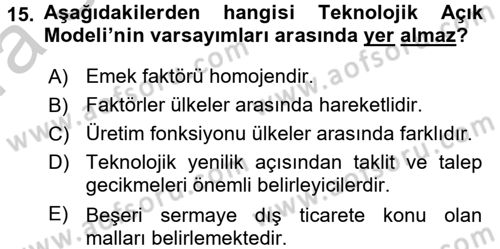 Uluslararası İktisat Dersi 2016 - 2017 Yılı (Vize) Ara Sınav Soruları 15. Soru