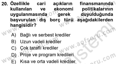 Uluslararası İktisat Dersi 2016 - 2017 Yılı (Final) Dönem Sonu Sınav Soruları 20. Soru