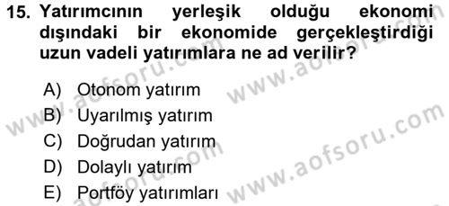 Uluslararası İktisat Dersi 2017 - 2018 Yılı 3 Ders Sınav Soruları 15. Soru