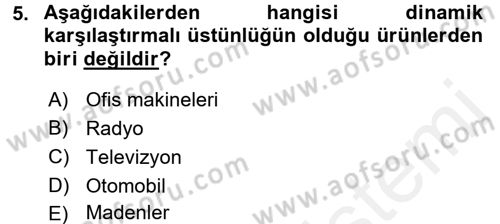 Uluslararası İktisat Dersi 2017 - 2018 Yılı 3 Ders Sınav Soruları 5. Soru