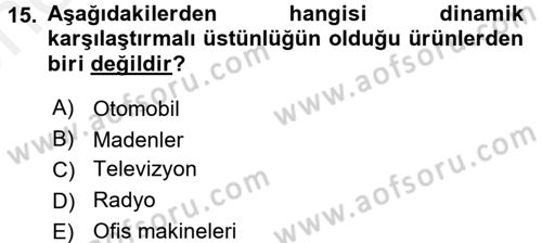 Uluslararası İktisat Dersi 2017 - 2018 Yılı (Vize) Ara Sınav Soruları 15. Soru