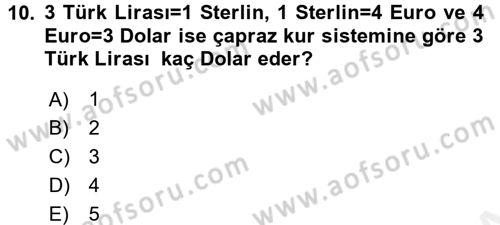 Uluslararası İktisat Dersi 2017 - 2018 Yılı (Final) Dönem Sonu Sınav Soruları 10. Soru
