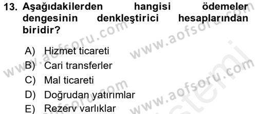 Uluslararası İktisat Dersi 2017 - 2018 Yılı (Final) Dönem Sonu Sınav Soruları 13. Soru