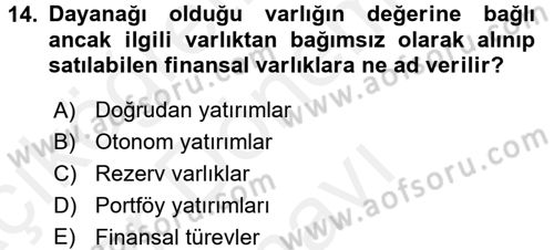 Uluslararası İktisat Dersi 2017 - 2018 Yılı (Final) Dönem Sonu Sınav Soruları 14. Soru