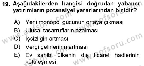 Uluslararası İktisat Dersi 2017 - 2018 Yılı (Final) Dönem Sonu Sınav Soruları 19. Soru