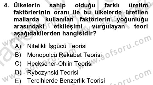 Uluslararası İktisat Dersi 2020 - 2021 Yılı Yaz Okulu Sınav Soruları 4. Soru