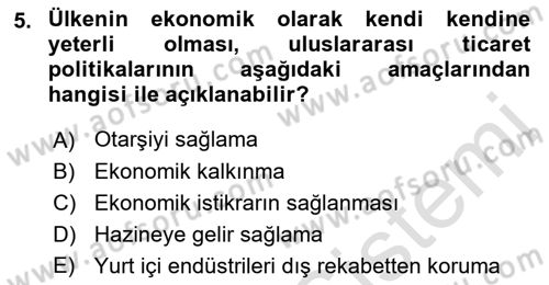 Uluslararası İktisat Dersi 2021 - 2022 Yılı (Final) Dönem Sonu Sınav Soruları 5. Soru
