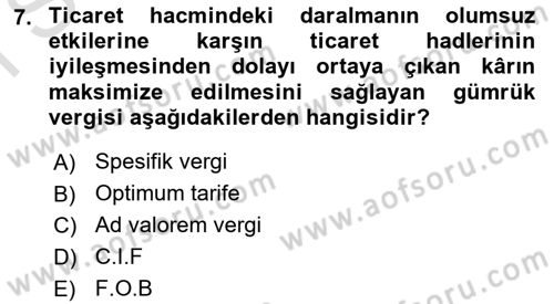 Uluslararası İktisat Dersi 2021 - 2022 Yılı (Final) Dönem Sonu Sınav Soruları 7. Soru