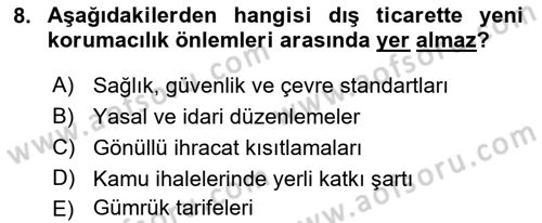 Uluslararası İktisat Dersi 2021 - 2022 Yılı (Final) Dönem Sonu Sınav Soruları 8. Soru