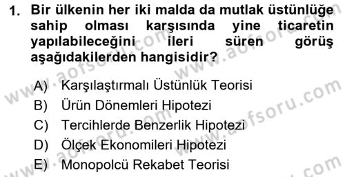 Uluslararası İktisat Dersi 2021 - 2022 Yılı Yaz Okulu Sınav Soruları 1. Soru