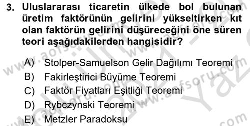 Uluslararası İktisat Dersi 2021 - 2022 Yılı Yaz Okulu Sınav Soruları 3. Soru