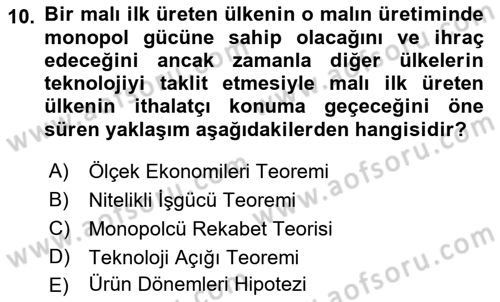 Uluslararası İktisat Dersi 2022 - 2023 Yılı (Vize) Ara Sınav Soruları 10. Soru