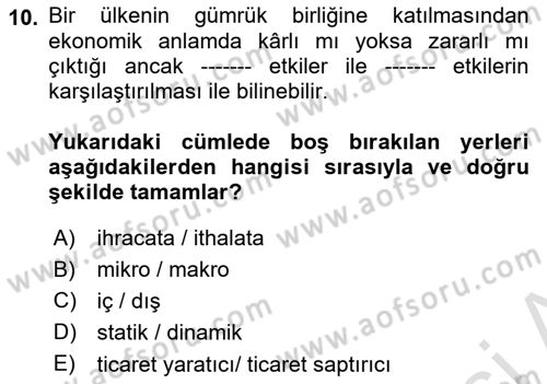 Uluslararası İktisat Dersi 2022 - 2023 Yılı (Final) Dönem Sonu Sınav Soruları 10. Soru