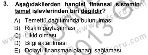 Para ve Banka Dersi 2012 - 2013 Yılı (Vize) Ara Sınav Soruları 3. Soru