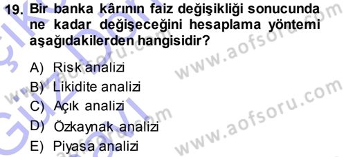 Para ve Banka Dersi 2013 - 2014 Yılı (Vize) Ara Sınavı 19. Soru