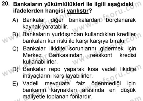 Para ve Banka Dersi 2013 - 2014 Yılı (Vize) Ara Sınavı 20. Soru