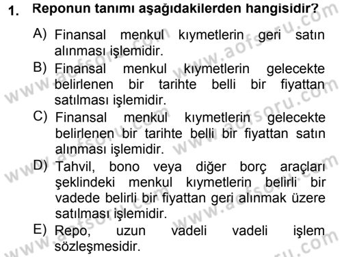 Para ve Banka Dersi 2013 - 2014 Yılı Tek Ders Sınav Soruları 1. Soru