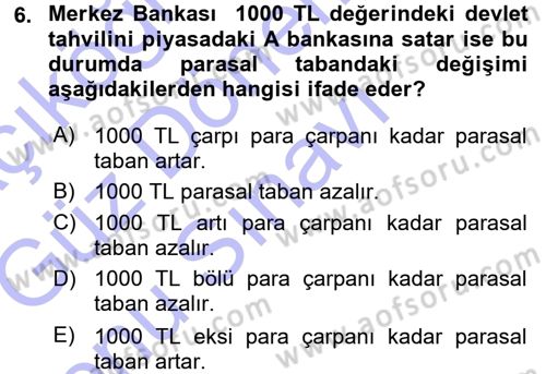 Para ve Banka Dersi 2015 - 2016 Yılı (Final) Dönem Sonu Sınav Soruları 6. Soru