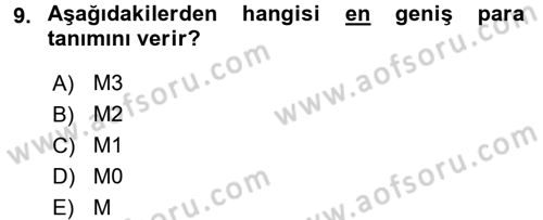 Para ve Banka Dersi 2017 - 2018 Yılı (Vize) Ara Sınav Soruları 9. Soru
