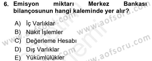 Para ve Banka Dersi 2017 - 2018 Yılı (Final) Dönem Sonu Sınav Soruları 6. Soru