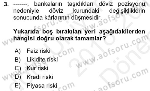 Para ve Banka Dersi 2018 - 2019 Yılı (Final) Dönem Sonu Sınavı 3. Soru