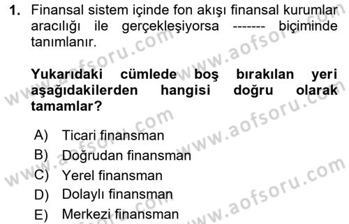Para ve Banka Dersi 2024 - 2025 Yılı (Vize) Ara Sınav Soruları 1. Soru