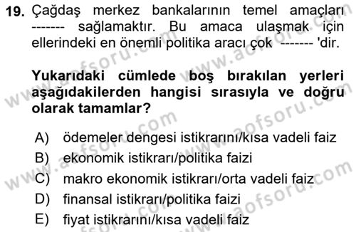 Para ve Banka Dersi 2024 - 2025 Yılı (Vize) Ara Sınav Soruları 19. Soru