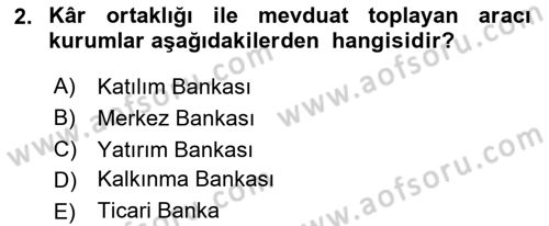 Para ve Banka Dersi 2024 - 2025 Yılı (Final) Dönem Sonu Sınav Soruları 2. Soru