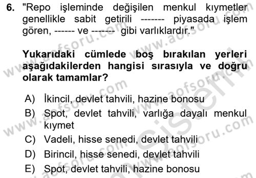 Para ve Banka Dersi 2024 - 2025 Yılı (Final) Dönem Sonu Sınav Soruları 6. Soru