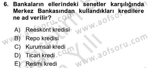 Para ve Banka Dersi 2024 - 2025 Yılı Yaz Okulu Sınav Soruları 6. Soru