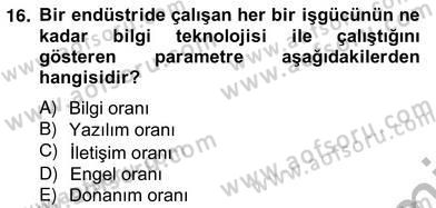 Bilgi Ekonomisi Dersi 2012 - 2013 Yılı (Vize) Ara Sınav Soruları 16. Soru