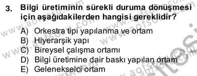 Bilgi Ekonomisi Dersi 2012 - 2013 Yılı (Vize) Ara Sınav Soruları 3. Soru