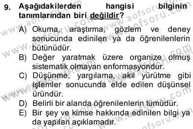 Bilgi Ekonomisi Dersi 2012 - 2013 Yılı (Vize) Ara Sınav Soruları 9. Soru