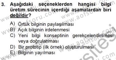 Bilgi Ekonomisi Dersi 2012 - 2013 Yılı (Final) Dönem Sonu Sınav Soruları 3. Soru