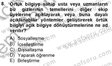 Bilgi Ekonomisi Dersi 2012 - 2013 Yılı (Final) Dönem Sonu Sınav Soruları 8. Soru