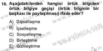 Bilgi Ekonomisi Dersi 2013 - 2014 Yılı (Vize) Ara Sınav Soruları 16. Soru